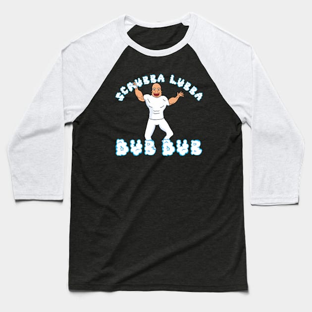 Scrubba Lubba Dub Dub - Mr. Clean Baseball T-Shirt by GorsskyVlogs